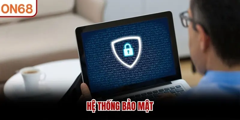 Hệ thống bảo mật 